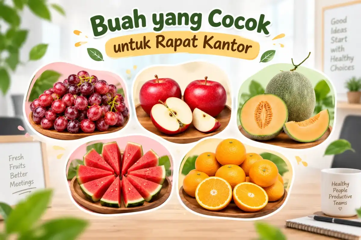 buah yang cocok untuk rapat kantor